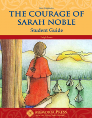 The Courage of Sarah Noble Student Study Guide